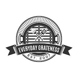 EVERYDAY GRATENESS EST. 2007