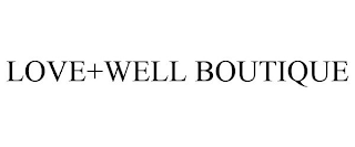 LOVE+WELL BOUTIQUE