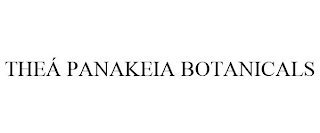 THEÁ PANAKEIA BOTANICALS