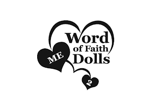 ME 2 WORD OF FAITH DOLLS