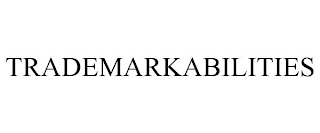 TRADEMARKABILITIES