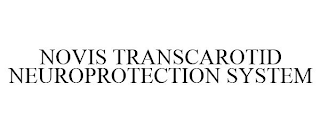 NOVIS TRANSCAROTID NEUROPROTECTION SYSTEM