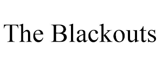 THE BLACKOUTS
