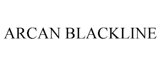 ARCAN BLACKLINE