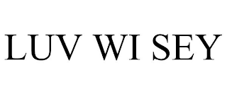 LUV WI SEY