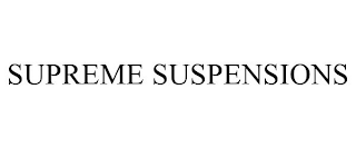 SUPREME SUSPENSIONS