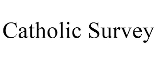 CATHOLIC SURVEY