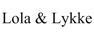 LOLA & LYKKE