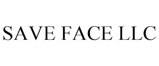 SAVE FACE LLC