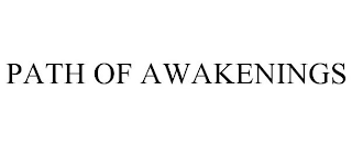 PATH OF AWAKENINGS