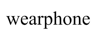 WEARPHONE