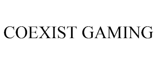 COEXIST GAMING