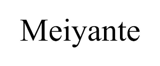 MEIYANTE