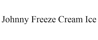 JOHNNY FREEZE CREAM ICE