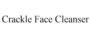 CRACKLE FACE CLEANSER