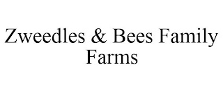 ZWEEDLES & BEES FAMILY FARMS