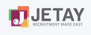 J JETAY RECRUITMENT MADE EASY