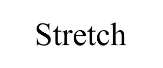 STRETCH