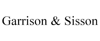 GARRISON & SISSON