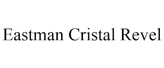 EASTMAN CRISTAL REVEL