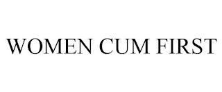 WOMEN CUM FIRST