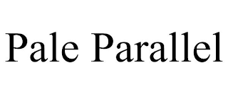 PALE PARALLEL