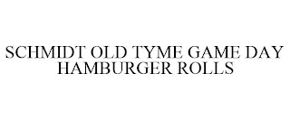 SCHMIDT OLD TYME GAME DAY HAMBURGER ROLLS