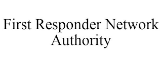 FIRST RESPONDER NETWORK AUTHORITY