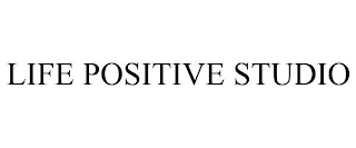 LIFE POSITIVE STUDIO