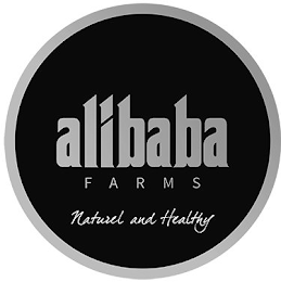 ALIBABA FARMS NATUREL AND HEALTHY