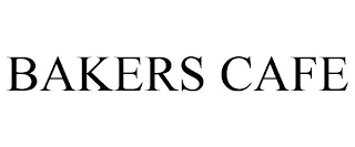 BAKERS CAFE