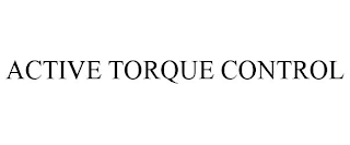 ACTIVE TORQUE CONTROL