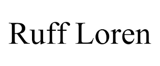 RUFF LOREN