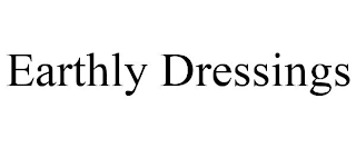 EARTHLY DRESSINGS