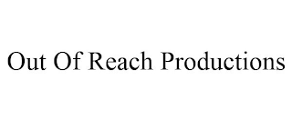 OUT OF REACH PRODUCTIONS