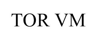 TOR VM