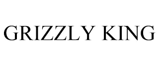 GRIZZLY KING