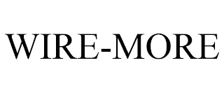 WIRE-MORE
