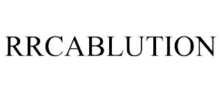 RRCABLUTION