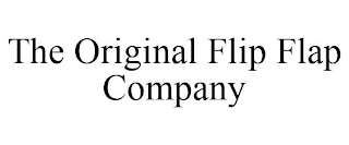 THE ORIGINAL FLIP FLAP COMPANY