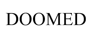 DOOMED