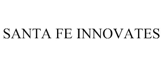 SANTA FE INNOVATES