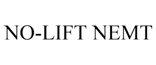 NO-LIFT NEMT