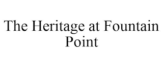 THE HERITAGE AT FOUNTAIN POINT