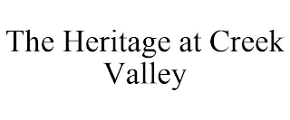 THE HERITAGE AT CREEK VALLEY