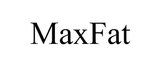 MAXFAT