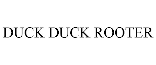 DUCK DUCK ROOTER