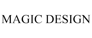 MAGIC DESIGN