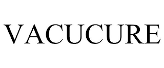 VACUCURE