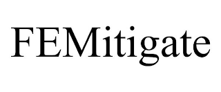 FEMITIGATE